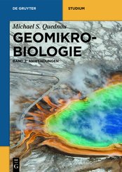Michael Quednau: Geomikrobiologie: Anwendungen - Bd.2
