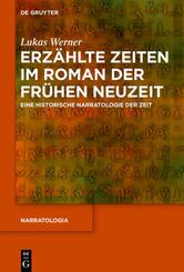 Erz&auml;hlte Zeiten im Roman der Fr&uuml;hen Neuzeit