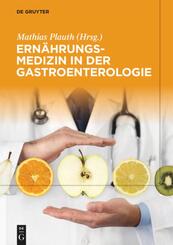 Ern&auml;hrungsmedizin in der Gastroenterologie