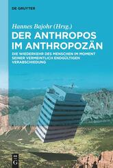 Der Anthropos im Anthropoz&auml;n