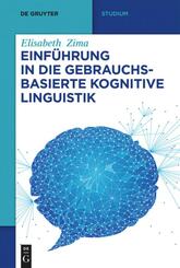Einf&uuml;hrung in die gebrauchsbasierte Kognitive Linguistik