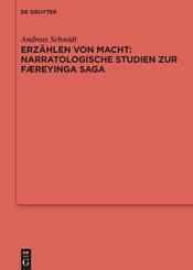 Erz&auml;hlen von Macht: Narratologische Studien zur F&aelig;reyinga saga