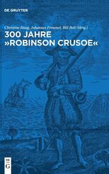 300 Jahre "Robinson Crusoe"