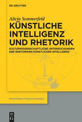 K&uuml;nstliche Intelligenz und Rhetorik