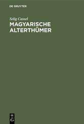 Magyarische Alterth&uuml;mer
