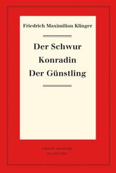 Der Schwur. Konradin. Der G&uuml;nstling