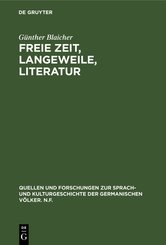 Freie Zeit, Langeweile, Literatur (eBook, PDF)