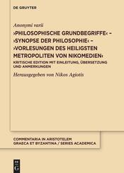 'Philosophische Grundbegriffe' - 'Synopse der Philosophie' - 'Vorlesungen des heiligsten Metropoliten von Nikomedien'