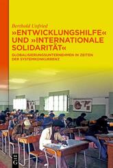 "Entwicklungshilfe" und "Internationale Solidarit&auml;t"