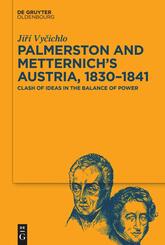 Palmerston and Metternich's Austria, 1830-1841