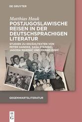 Postjugoslawische Reisen in der deutschsprachigen Literatur