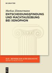 Entscheidungsfindung und Machtaus&uuml;bung bei Xenophon