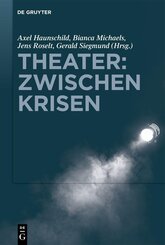 Theater: Zwischen Krisen