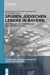 Spuren j&uuml;dischen Lebens in Bayern
