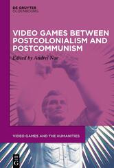 Video Games between Postcolonialism and Postcommunism