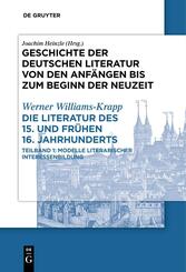 Die Literatur des 15. und fr&uuml;hen 16. Jahrhunderts
