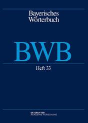 Bayerisches W&ouml;rterbuch (BWB). Band 4/Heft 33