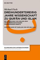 Dreihundertdrei&szlig;ig Jahre Wissenschaft zu Qur'an und Islam
