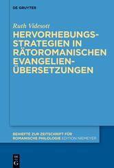 Hervorhebungsstrategien in r&auml;toromanischen Evangelien&uuml;bersetzungen