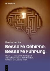 Bessere Gehirne. Bessere F&uuml;hrung.