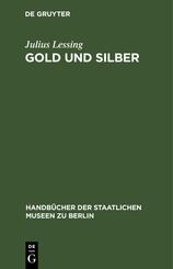 Gold und Silber