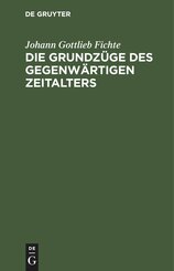 Die Grundz&uuml;ge des gegenw&auml;rtigen Zeitalters