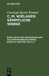 Philosophische und kulturhistorische Werke, Band 10: Aristipp, Teil 3, 4, 2 Teile