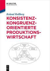 Konsistenz-kongruenz-orientierte Produktionswirtschaft