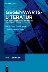 Gegenwartsliteratur: Ein germanistisches Jahrbuch/ A German Studies Yearbook