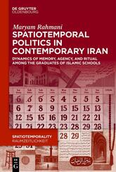 Spatiotemporal Politics in Contemporary Iran