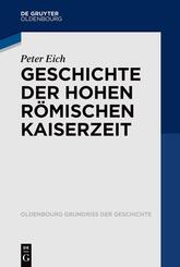 Geschichte der Hohen R&ouml;mischen Kaiserzeit