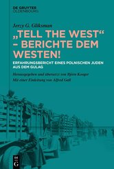 "Tell the West" - Berichte dem Westen!