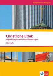 Christliche Ethik angesichts globaler Herausforderungen. Ausgabe Niedersachsen