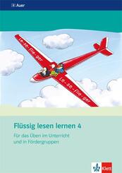 Fl&uuml;ssig lesen lernen 4. F&uuml;r das &Uuml;ben im Unterricht und in F&ouml;rdergruppen