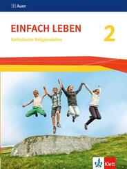 Einfach leben 2. Ausgabe S - 7./8. Schuljahr, Sch&uuml;lerbuch