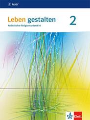 Leben gestalten 2. Ausgabe Baden-W&uuml;rttemberg und Niedersachsen