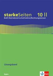 starkeSeiten BwR - Betriebswirtschaftslehre/Rechnungswesen 10 II. Ausgabe Bayern Realschule