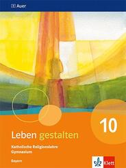Leben gestalten 10. Ausgabe Bayern