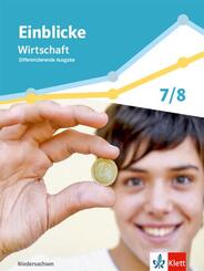 Einblicke Wirtschaft. Differenzierende Ausgabe Niedersachsen