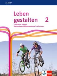 Leben gestalten 2. Ausgabe N Realschule und mittlere Schulformen