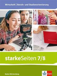starkeSeiten Wirtschaft | Berufs- und Studienorientierung. Ausgabe Baden-W&uuml;rttemberg