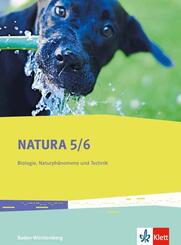 Natura Biologie, Naturph&auml;nomene und Technik 5/6. Ausgabe Baden-W&uuml;rttemberg
