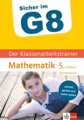 Klett Sicher im G8 Der Klassenarbeitstrainer Mathematik 5. Klasse (eBook, PDF)