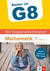 Klett Sicher im G8 Der Klassenarbeitstrainer Mathematik 7. Klasse (eBook, PDF)
