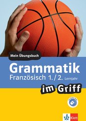 Klett Grammatik im Griff Französisch 1./2. Lernjahr (eBook, PDF)