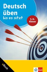 Klett Deutsch üben bis es sitzt 5./6. Klasse (eBook, PDF)