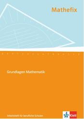 Mathefix. Grundlagen Mathematik