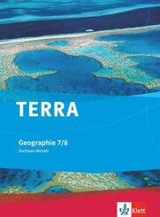 TERRA Geographie 7/8. Ausgabe Sachsen-Anhalt Gymnasium, Gemeinschaftsschule, Gesamtschule, Sekundarschule