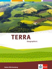 TERRA Geographie 6. Ausgabe Baden-W&uuml;rttemberg