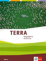 TERRA Erdkunde 8. Ausgabe Bayern Realschule